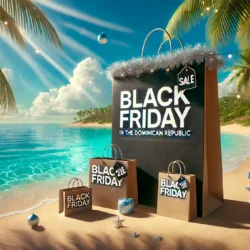 Black Friday in the Dominican Republic 2024 – Rare High-Season Discounts You Don’t Want to Miss